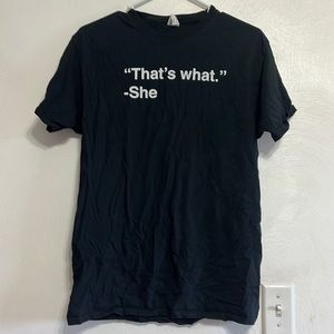 “That’s what she said” Adult Medium T-shirt